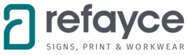 Refayce Signs, Print & Workwear